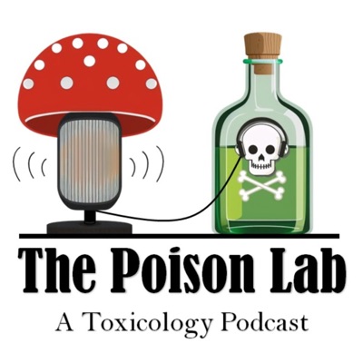 The Poison Lab:Ryan Feldman PharmD DABAT