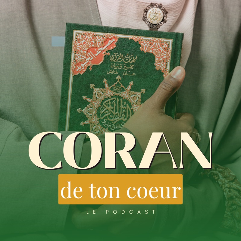 [LES ESSENTIELS] #4 - Coran de mon Coeur, une histoire de vie