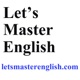 Let’s Master English PODCAST June 8th 2023 with Coach Shane