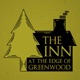 The Inn at the Edge of Greenwood