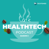 Café Healthtech Podcast - Café Healthtech Podcast