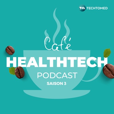 Café Healthtech Podcast:Café Healthtech Podcast