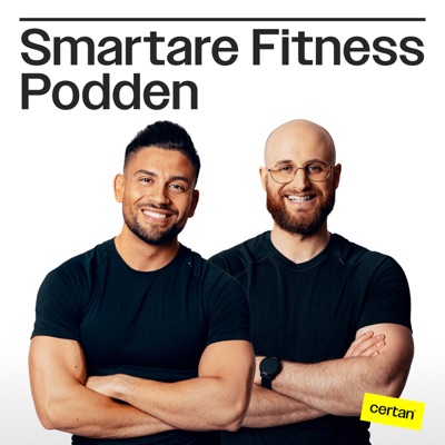 Smartare Fitness Podden:Presenteras av Certan