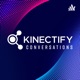 Kinectify Conversations