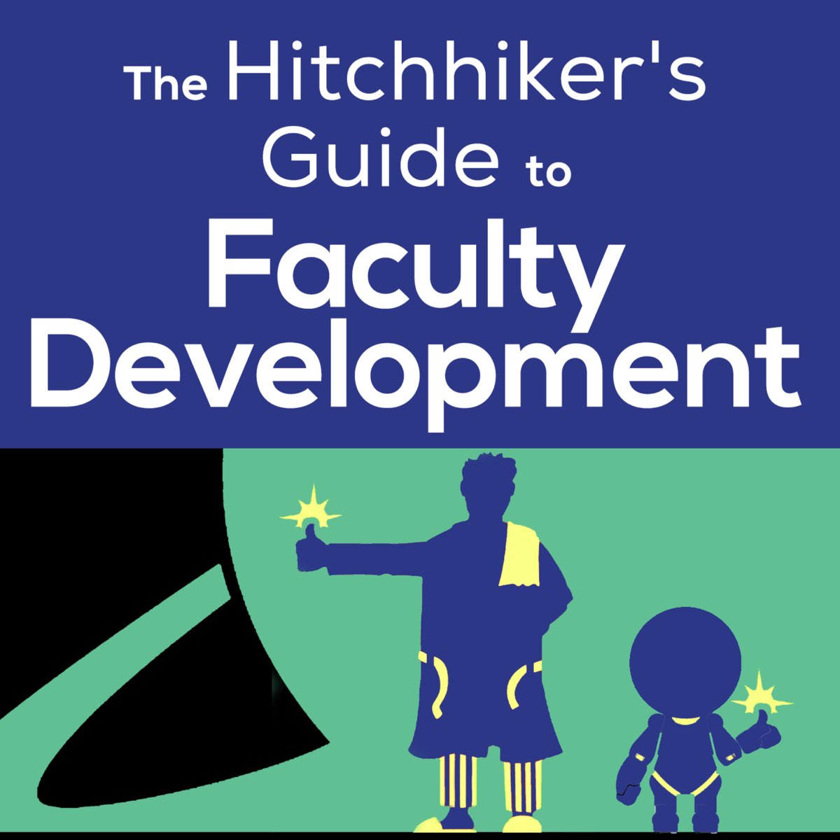 Podcast The Hitchhiker's Guide To Faculty Development - Apple Podcasts