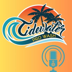 Tidewater Pro Wash Podcast
