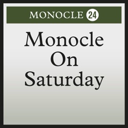 Monocle on Saturday