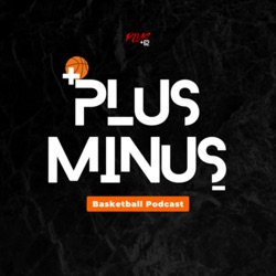 PLUS MINUS BASKETBALL PODCAST