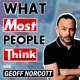 What Most People Think with Geoff Norcott