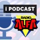 i Podcast di Radio ALFA