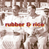 Rubber & Rice - Shiran Illanperuma