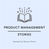 Product Management Stories - Denny Klisch