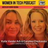 Katie Vander Ark and Caroline Cherkassky: Supporting Women Businesses: Women In Tech California