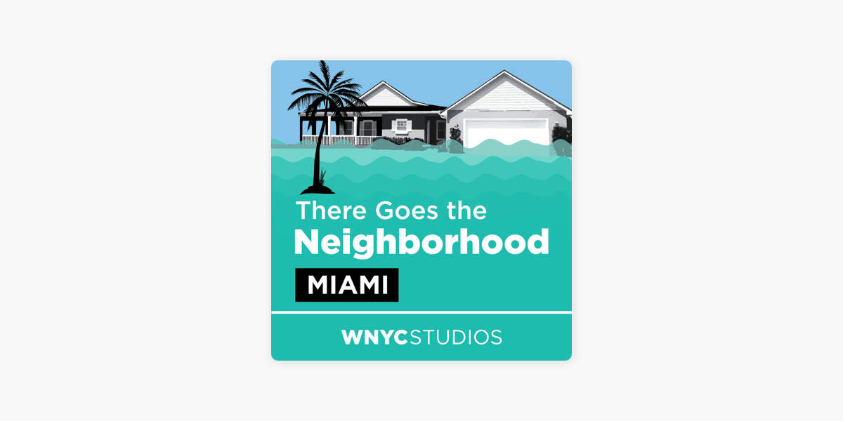 There Goes the Neighborhood: Season 1, WNYC Studios