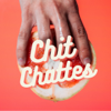CHIT CHATTES - Bavardage de l'intime
