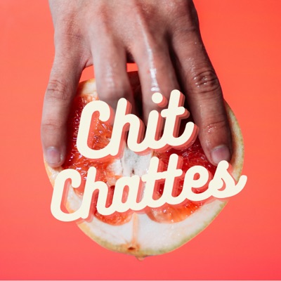 CHIT CHATTES CHIT CHATTES