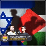 What is happening in Israel-Palestine War? Abhijit Iyer-Mitra Breaks it down, The Ranveer Show 359