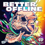 Better Offline podcast