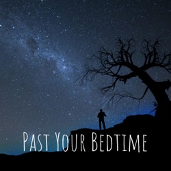 Past Your Bedtime (Trailer)