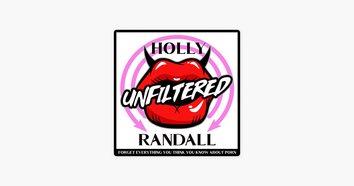 ‎holly Randall Unfiltered 227 Rocky Emerson The Tallest Girl In Porn On Apple Podcasts 