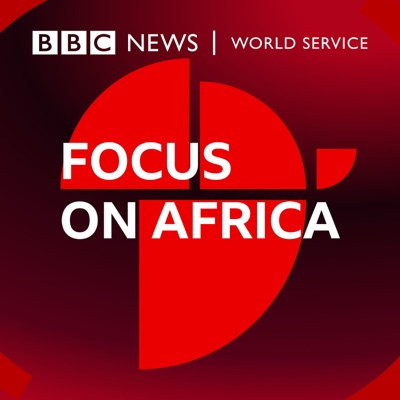 Focus on Africa:BBC World Service