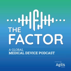 The Factor, a Trusted Podcast for the Life Sciences Industry