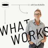 What Works - Tara McMullin