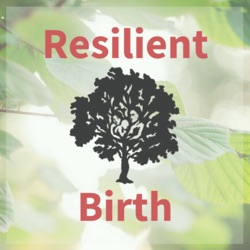 Resilient Birth