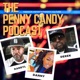 The Penny Candy Podcast 