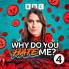 Why Do You Hate Me? - BBC Radio 4