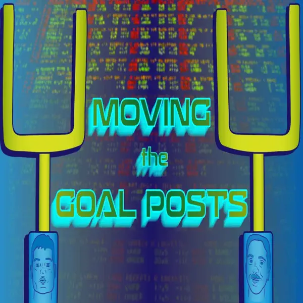 Moving The Goal Posts