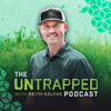The Untrapped Podcast With Keith Kalfas - Keith Kalfas