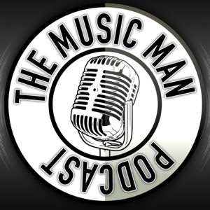 The Music Man Podcast