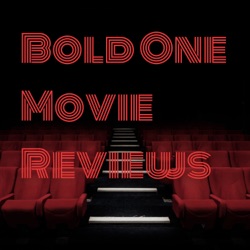 Bold One Movie Reviews