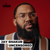 Jay Shakur Uncensored - Shakur Media Group