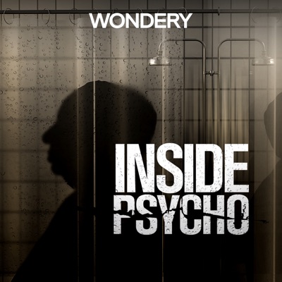 Inside Psycho:Wondery