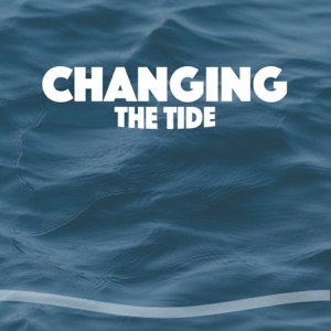 Changing the Tide