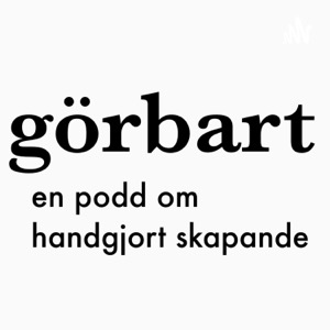 Görbart - en podd om handgjort skapande