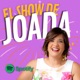 El Show de Joada | Joada Asilis