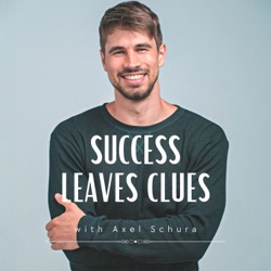 Success Leaves Clues with Axel Schura 