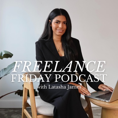 The Freelance Friday Podcast The Freelance Friday Podcast