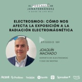 Contaminación electromagnética, con Joaquín Machado