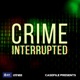 Crime Interrupted