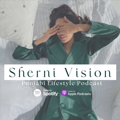 Sherni Vision Podcast