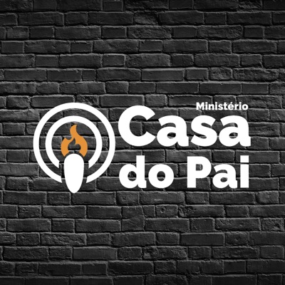 Podcast Casa do Pai