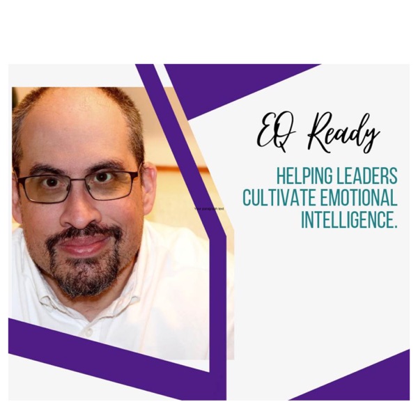 EQ READY hosted by Mark Tovar, Executive Coach