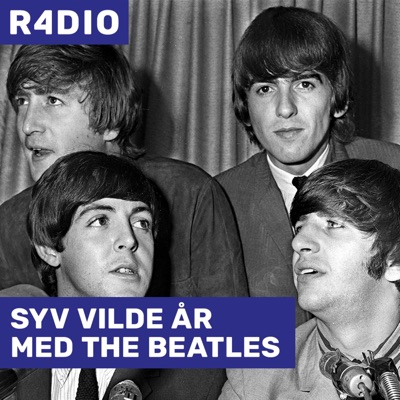 SYV VILDE ÅR MED THE BEATLES:Radio4