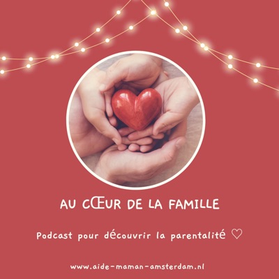 Au cœur de la famille: Ici nous parlons de la famille sous toutes ses formes.