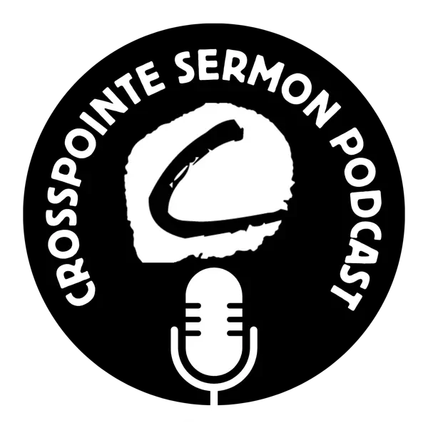 CrossPointe Sermons
