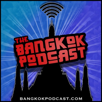 The Bangkok Podcast:Greg Jorgensen & Ed Knuth